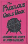 Veena Bhario-Smith - The Fabulous Girls' Book: Discover the Secret of Being Fabulous [antikvár]