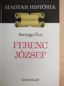 Somogyi Éva - Ferenc József [antikvár]