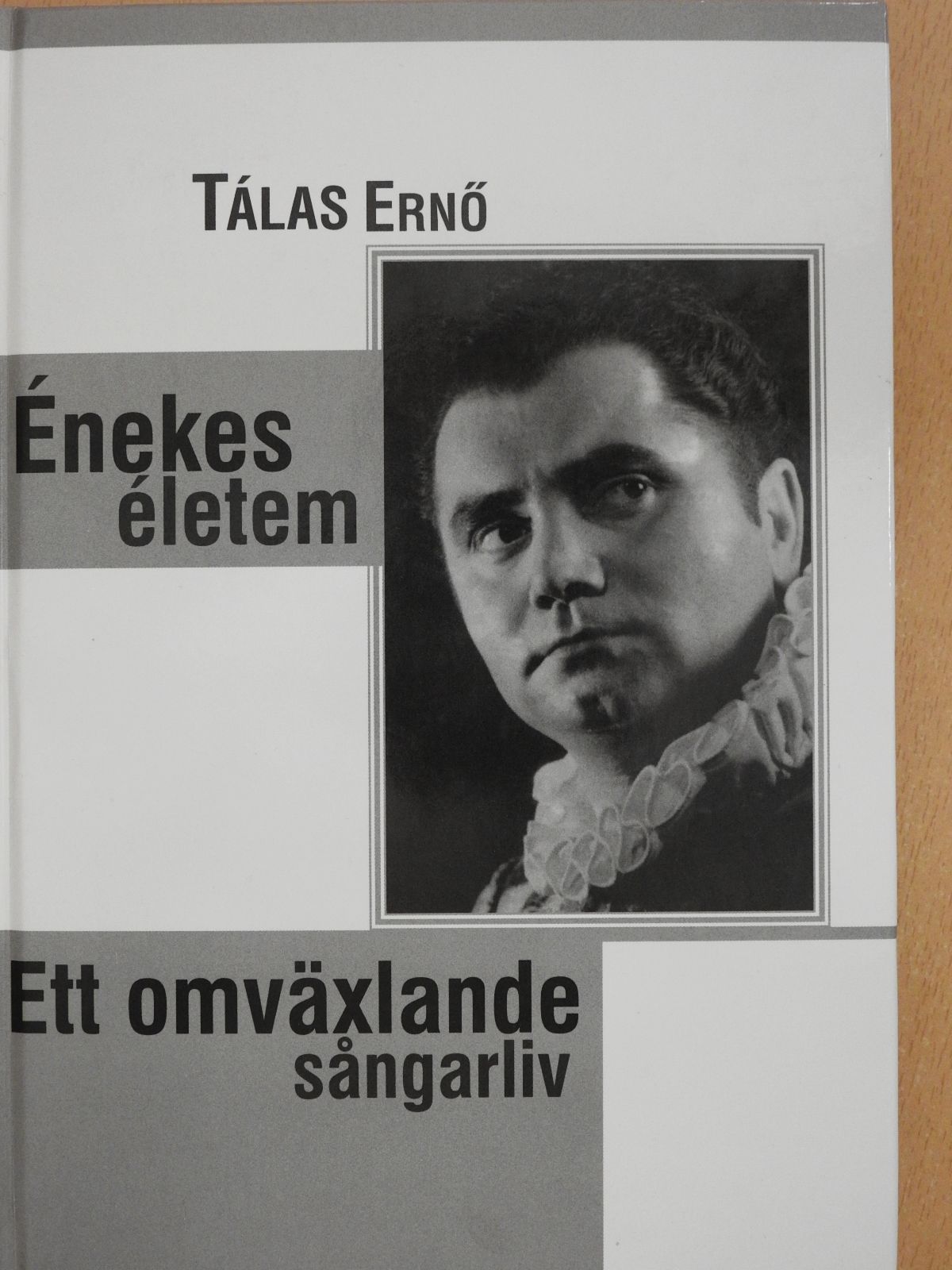 Tálas Ernő - Énekes életem (kétszeresen dedikált példány) [antikvár]