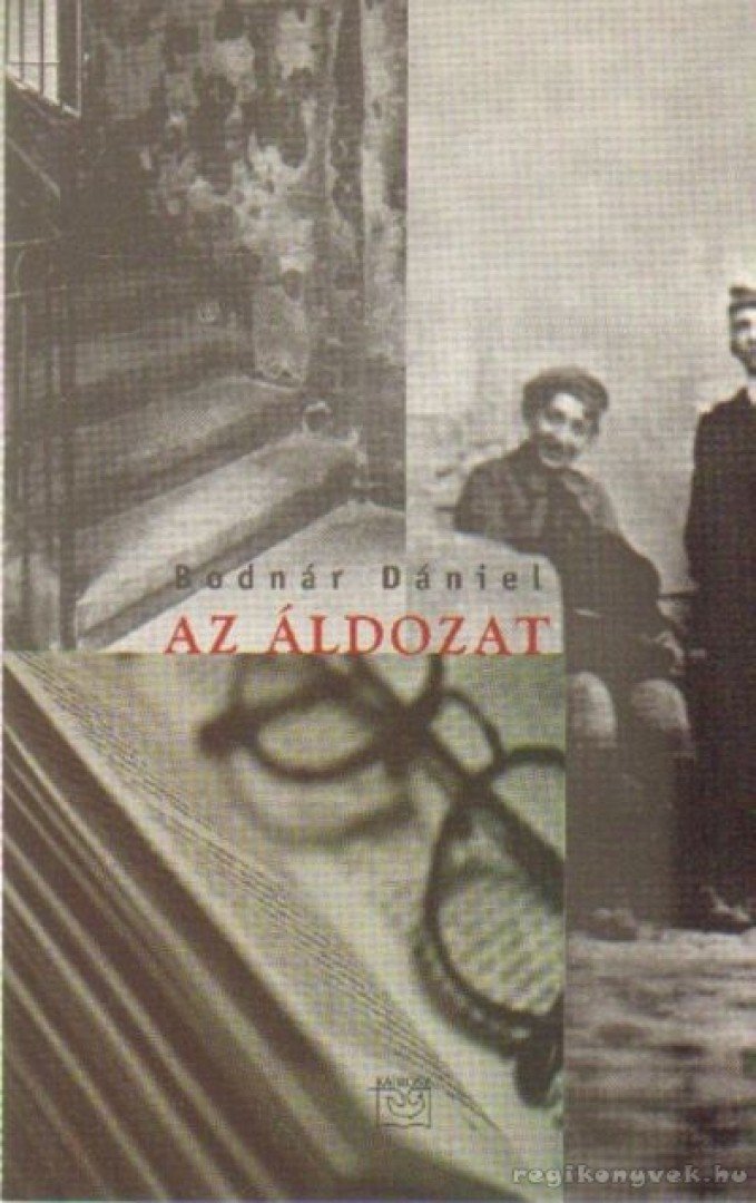 Bodnár Dániel - Az áldozat [antikvár]