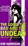 Kim Harrison - The Good, the Bad and the Undead [antikvár]
