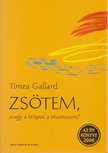 GALLARD, TÍMEA - Zsötem, avagy a trópus a mumusom? [antikvár]