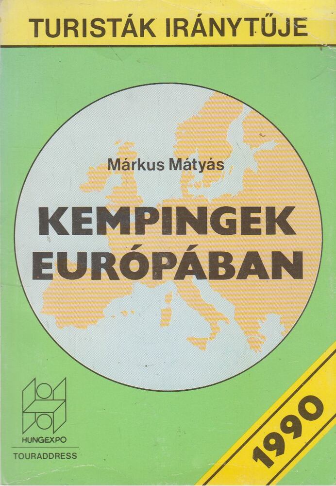 Márkus Mátyás - Kempingek Európában [antikvár]