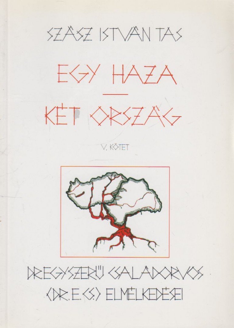 SZÁSZ ISTVÁN TAS - Egy haza - két ország V. kötet [antikvár]