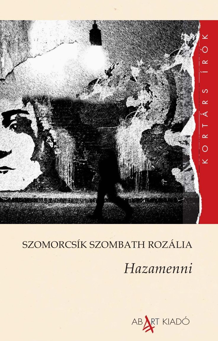 Szomorcsík Szombath Rozália - Hazamenni
