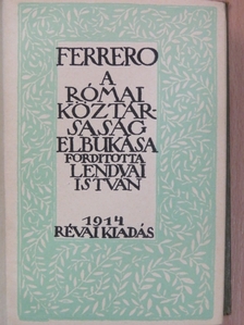 Guglielmo Ferrero - Róma nagysága és hanyatlása III. [antikvár]