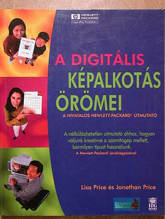 Jonathan Price - A digitális képalkotás örömei [antikvár]