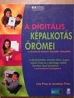 Jonathan Price - A digitális képalkotás örömei [antikvár]