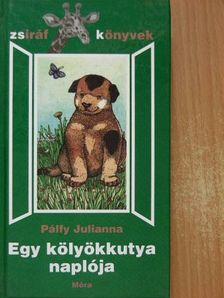 Pálfy Julianna - Egy kölyökkutya naplója [antikvár]