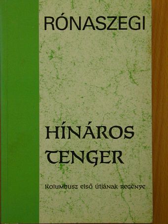 Rónaszegi Miklós - Hínáros tenger [antikvár]