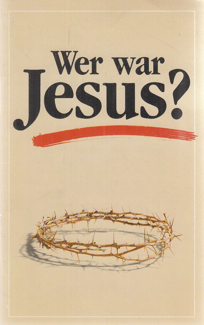 Kroll, Paul - Wer war Jesus? [antikvár]