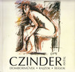 Czinder Antal - Czinder Antal szobrászművész (dedikált) [antikvár]