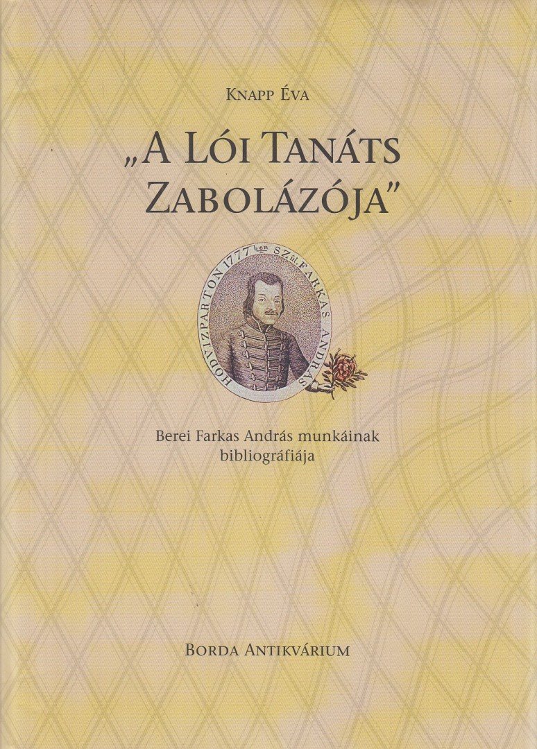 Knapp Éva - "A lói tanáts zabolázója" II. [antikvár]