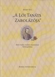 Knapp Éva - "A lói tanáts zabolázója" II. [antikvár]