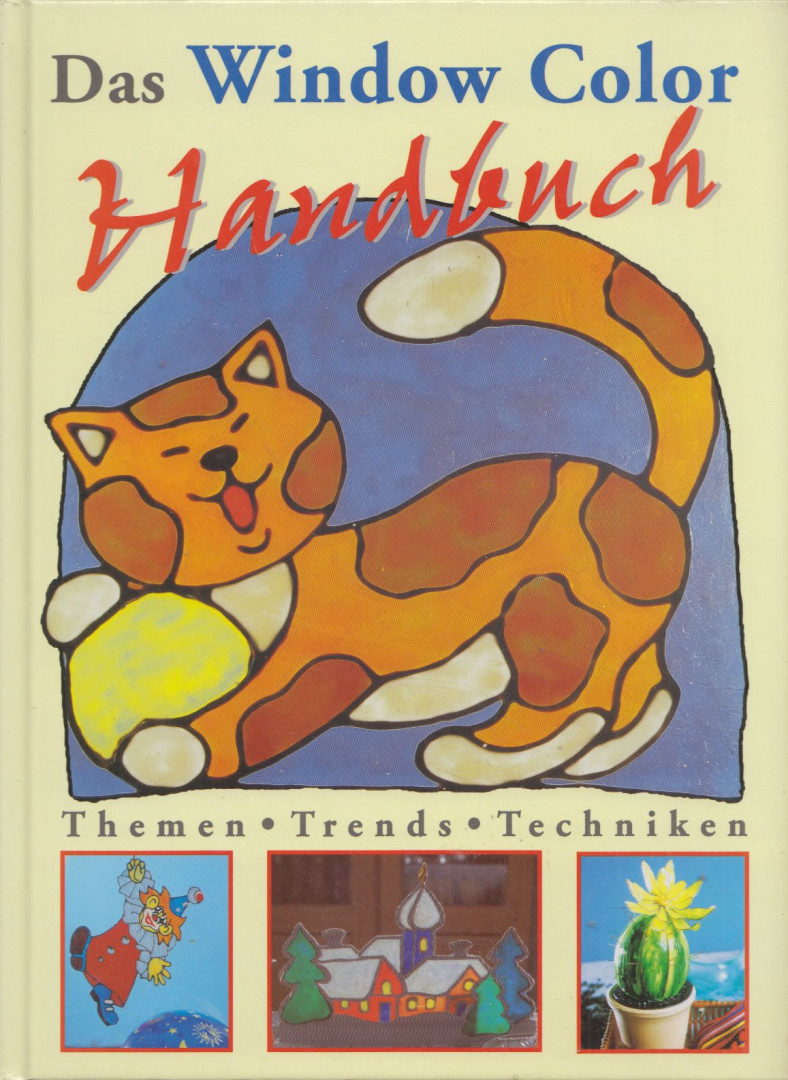Anna Kosanova, Annemarie Matzakow, Gerhild Huber, Gerhild Huber - Das Window Color Handbuch [antikvár]