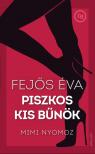 Fejős Éva - Piszkos kis bűnök 1 - Mimi nyomoz [eKönyv: epub, mobi]