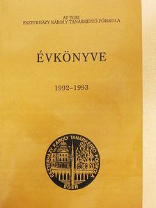 Az Egri Eszterházy Károly Tanárképző Főiskola évkönyve 1992-1993 [antikvár]