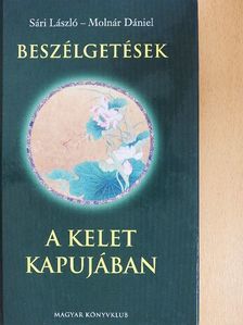 Molnár Dániel - Beszélgetések a Kelet kapujában [antikvár]