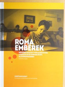 Roma emberek képzésbe ágyazott foglalkoztatása a szociális és gyermekjóléti ellátórendszerben [antikvár]