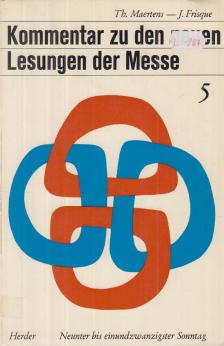 Maertens, Thierry, Jean Frisque - Kommentar zu den neuen Lesungen der Messe 5. [antikvár]