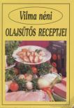 VILMA NÉNI - Vilma néni olajsütős receptjei [antikvár]