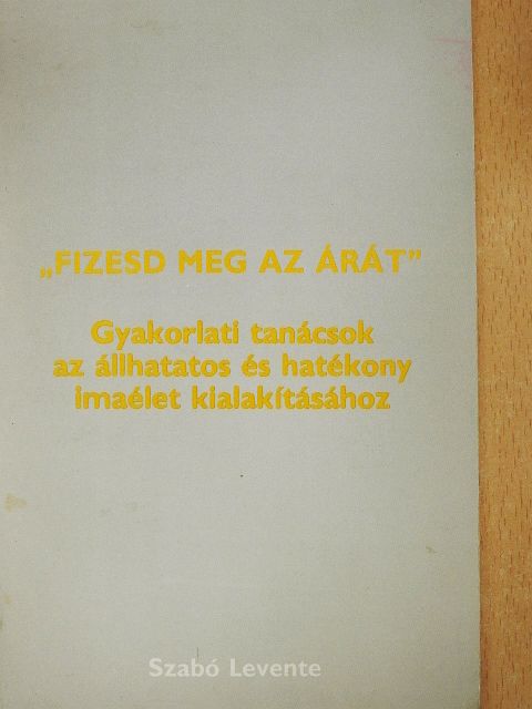 Szabó Levente - "Fizesd meg az árát" [antikvár]