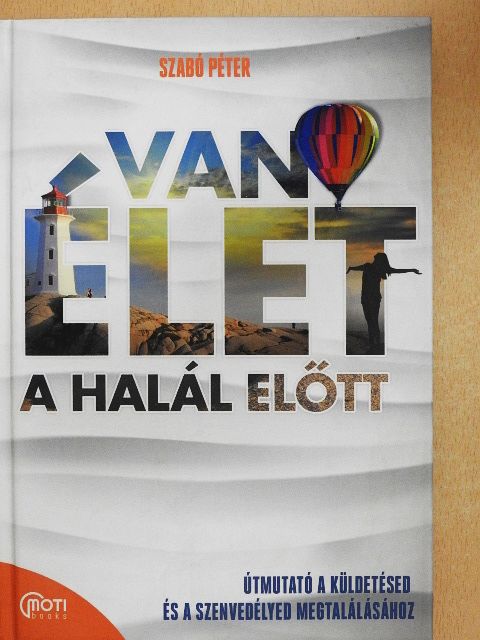 Szabó Péter - Van élet a halál előtt [antikvár]