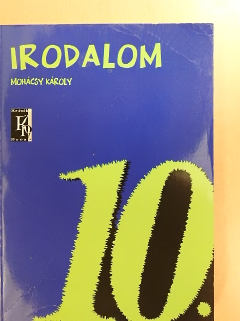 Mohácsy Károly - Irodalom 10. [antikvár]