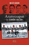 Mező Gábor - Aranycsapat a terror idején [eKönyv: epub, mobi]