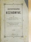 Schüch Ignác - A lelkipásztorkodástan kézikönyve II. (töredék) [antikvár]