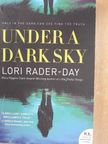 Lori Rader-Day - Under a Dark Sky [antikvár]