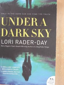 Lori Rader-Day - Under a Dark Sky [antikvár]