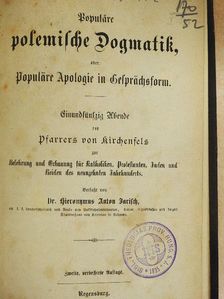 Dr. Hieronymus Anton Jarisch - Populare polemische Dogmatik (gótbetűs) [antikvár]