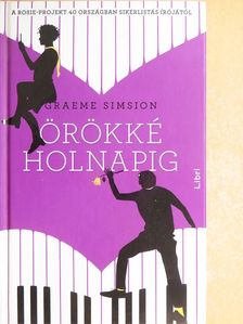 Graeme Simsion - Örökké holnapig [antikvár]