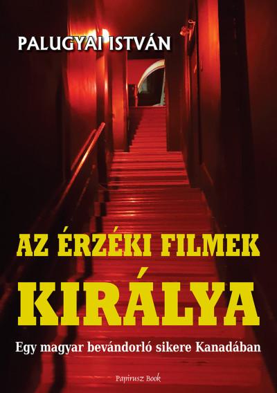 Palugyai István - Az érzéki filmek királya