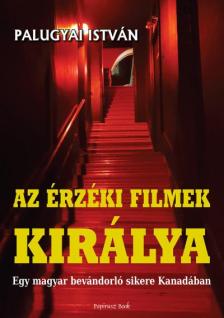 Palugyai István - Az érzéki filmek királya