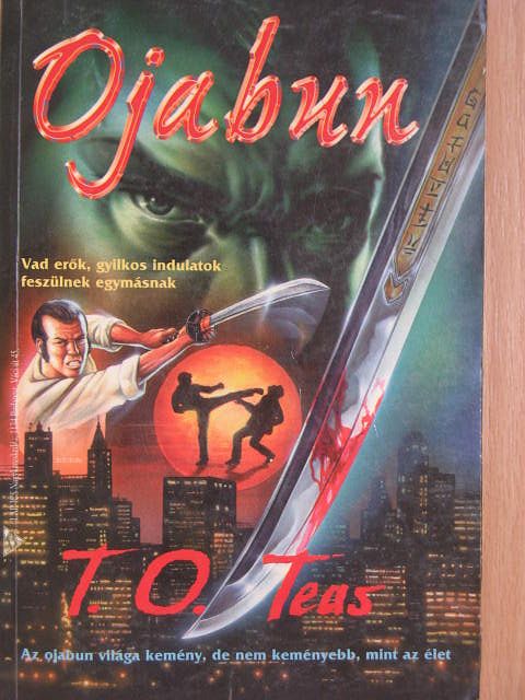 T. O. Teas - Ojabun [antikvár]