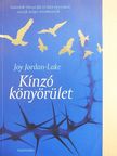 Joy Jordan-Lake - Kínzó könyörület [antikvár]