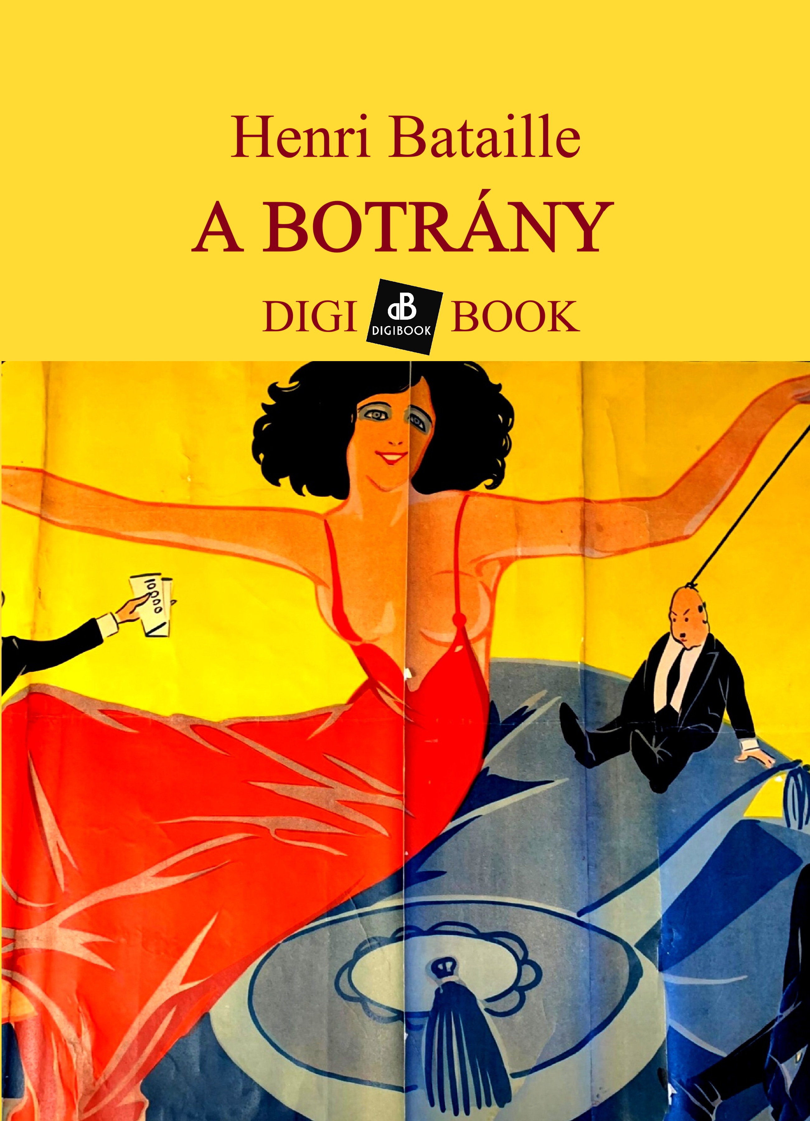 Henri Bataille - A botrány [eKönyv: epub, mobi]