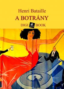 Henri Bataille - A botrány [eKönyv: epub, mobi]