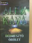 Alex Kava - Dermesztő őrület [antikvár]