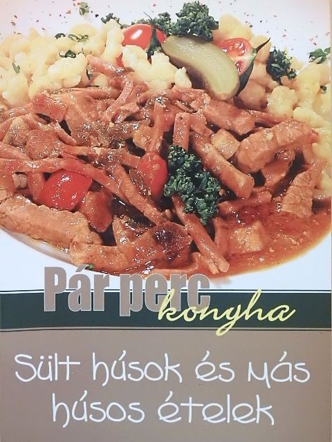 Sült húsok és más húsos ételek [antikvár]