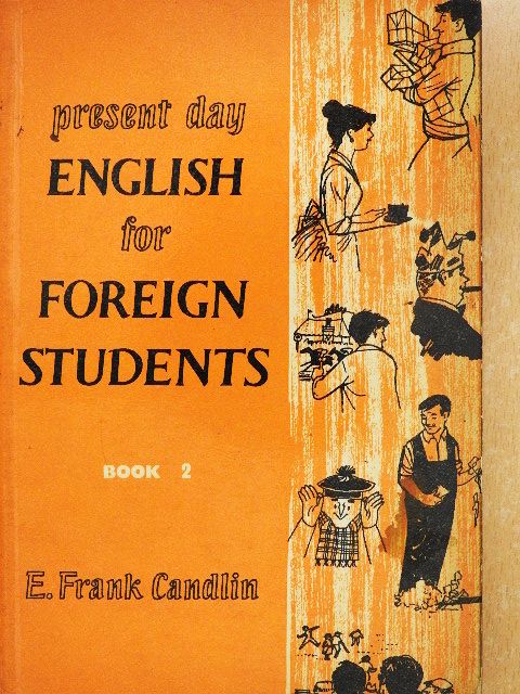 E. Frank Candlin - Present Day English for Foreign Students Book 2. [antikvár]