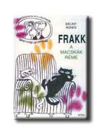 Bálint Ágnes - Frakk a macskák réme (6. kiadás)