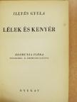 Illyés Gyula - Lélek és kenyér [antikvár]