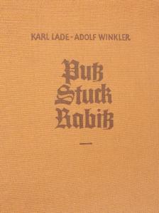 Adolf Winkler - Putz Stuck Rabitz [antikvár]