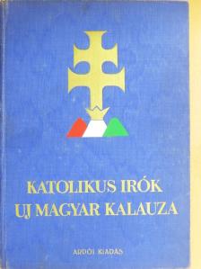 Almásy József - Katolikus írók új magyar kalauza [antikvár]