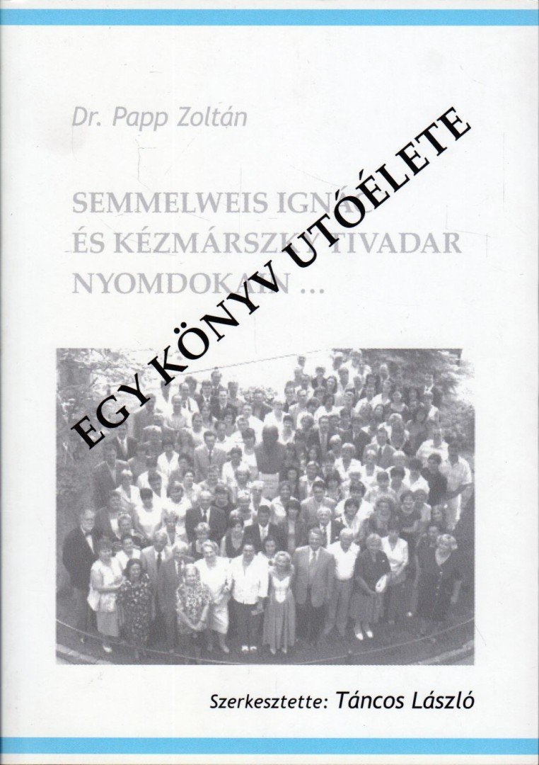 Táncos László - Egy könyv utóélete [antikvár]