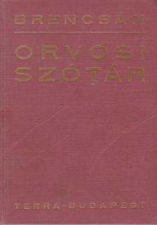 BRENCSÁN JÁNOS - Orvosi szótár [antikvár]