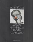 Gera Mihály, Tóth József - Magyar fényképészek arcképcsarnoka [antikvár]